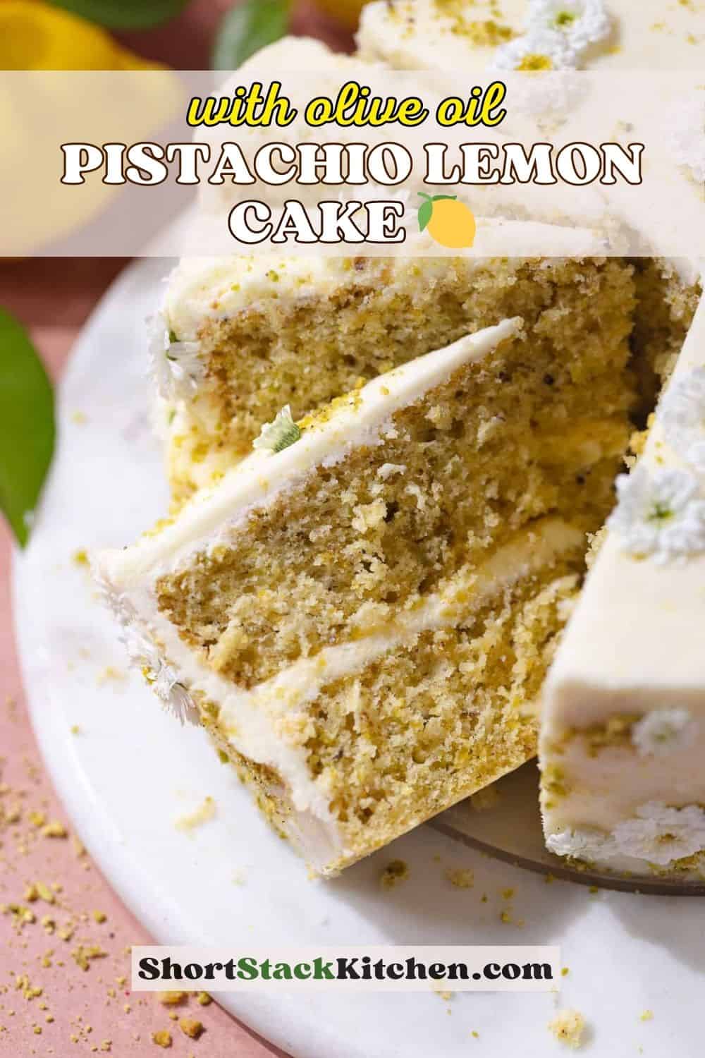 Pistachio Lemon Cake with lemon cream cheese frosting pinterest poster.