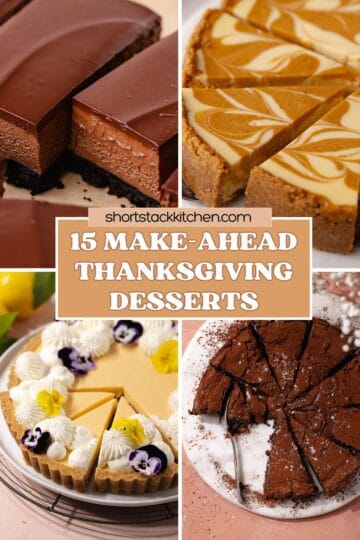 15 of the best show-stopping Thanksgiving desserts that go beyond pumpkin pie and can be make ahead.