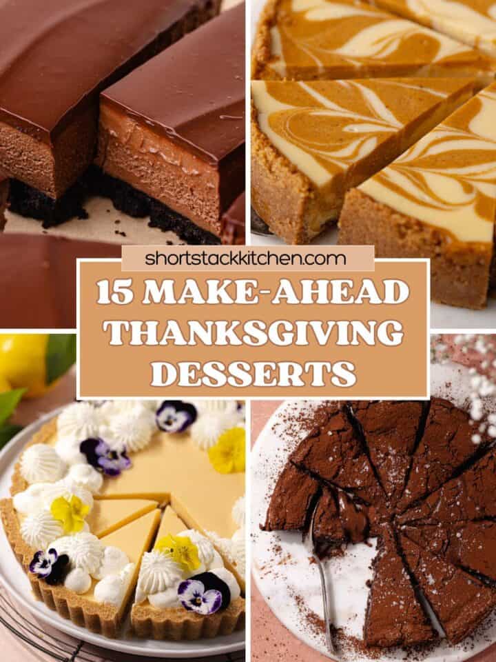 15 of the best show-stopping Thanksgiving desserts that go beyond pumpkin pie and can be make ahead.